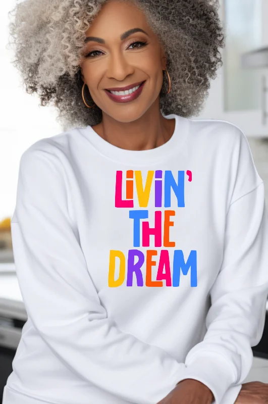 Livin' The Dream Crewneck Sweatshirt